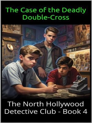 cover image of The Case of the Deadly Double-Cross